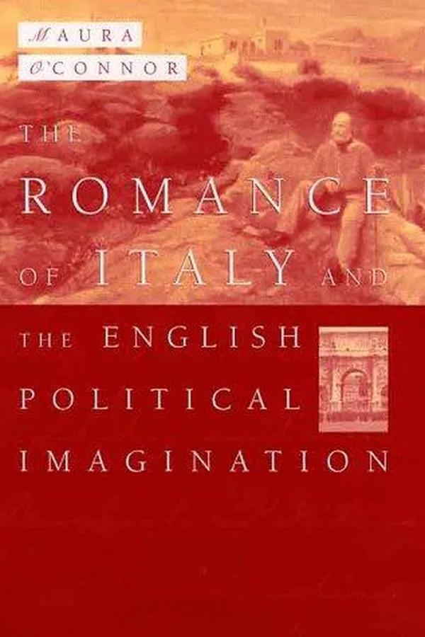 Capa de The romance of Italy and the English political imagination