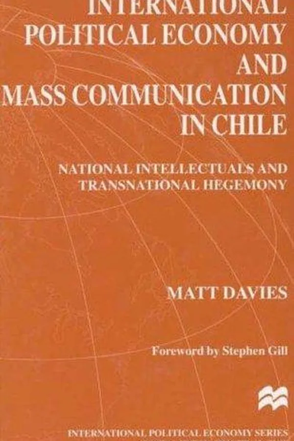 Capa de International Political Economy and Mass Communication in Chile