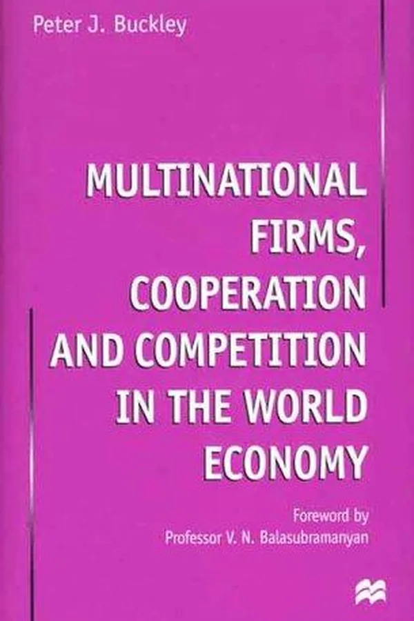 Capa de Multinational Firms, Cooperation and Competition in the World Economy