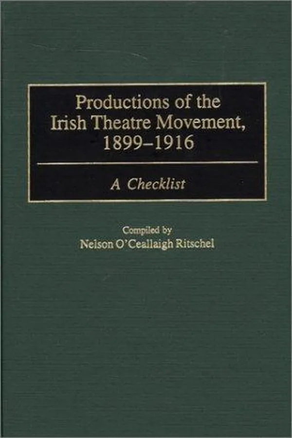 Capa de Productions of the Irish theatre movement, 1899-1916