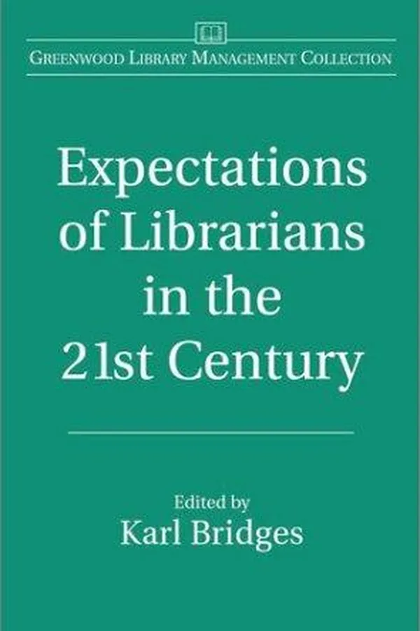 Capa de Expectations of librarians in the 21st century