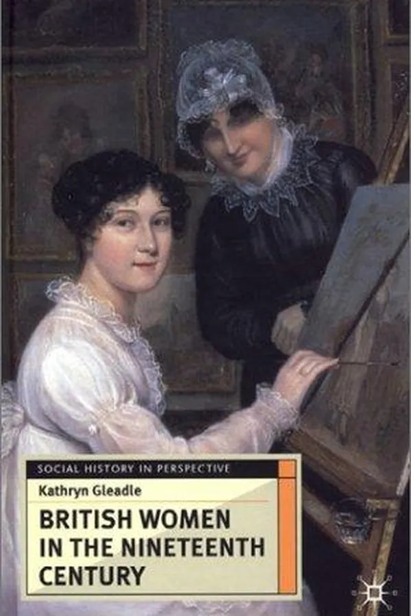 Capa de British Women in the Nineteenth Century (Social History in Perspective)