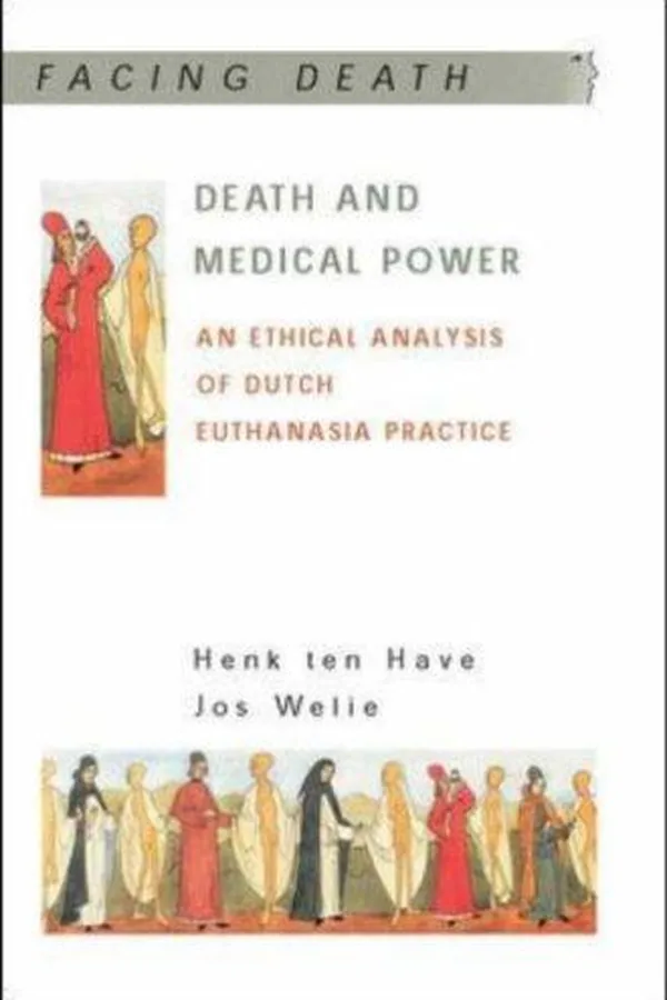 Capa de DEATH AND MEDICAL POWER: AN ETHICAL ANALYSIS OF DUTCH EUTHANASIA PRACTICE
