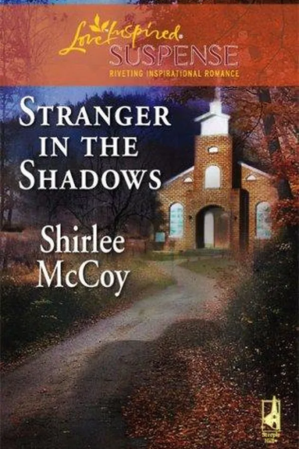 Capa de Stranger in the Shadows (The Lakeview Series #6) (Steeple Hill Love Inspired Suspense #76)