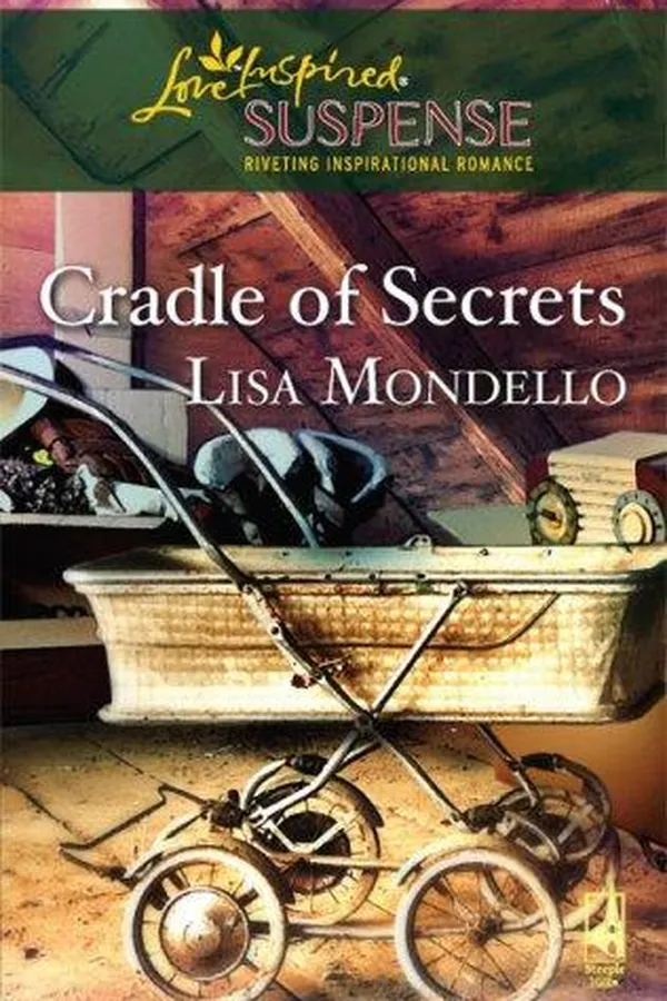 Capa de Cradle of Secrets (Cradle of Secrets Series #1) (Steeple Hill Love Inspired Suspense #78)