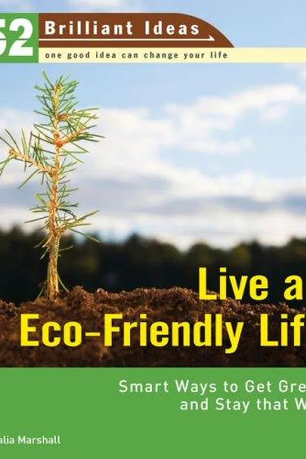 Capa de Live an Eco-Friendly Life (52 Brilliant Ideas)