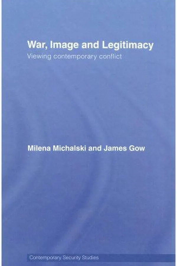 Cover of War, Image and Legitimacy