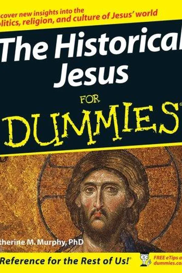 Capa de The Historical Jesus For Dummies (For Dummies (Religion & Spirituality))
