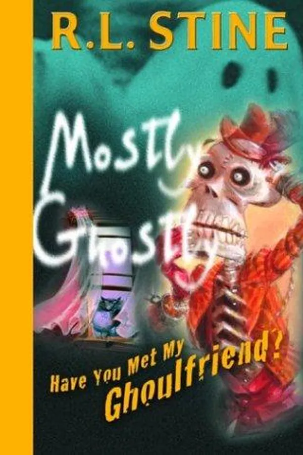 Capa de Mostly Ghostly - Have You Met My Ghoulfriend?