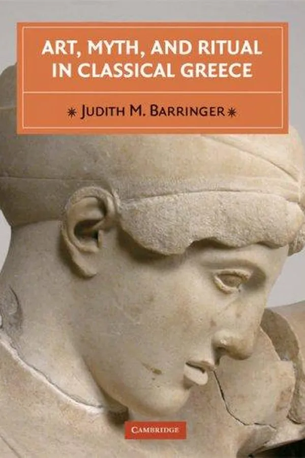 Capa de Art, Myth, and Ritual in Classical Greece