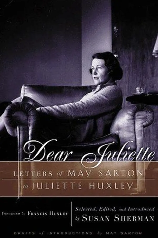 Capa de Dear Juliette : letters of May Sarton to Juliette Huxley