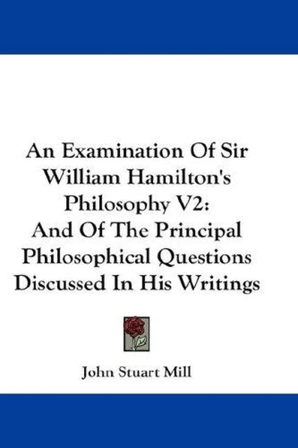 Capa de An Examination of Sir William Hamilton's Philosophy