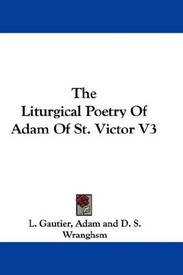 Capa de The Liturgical Poetry Of Adam Of St. Victor V1 & 2