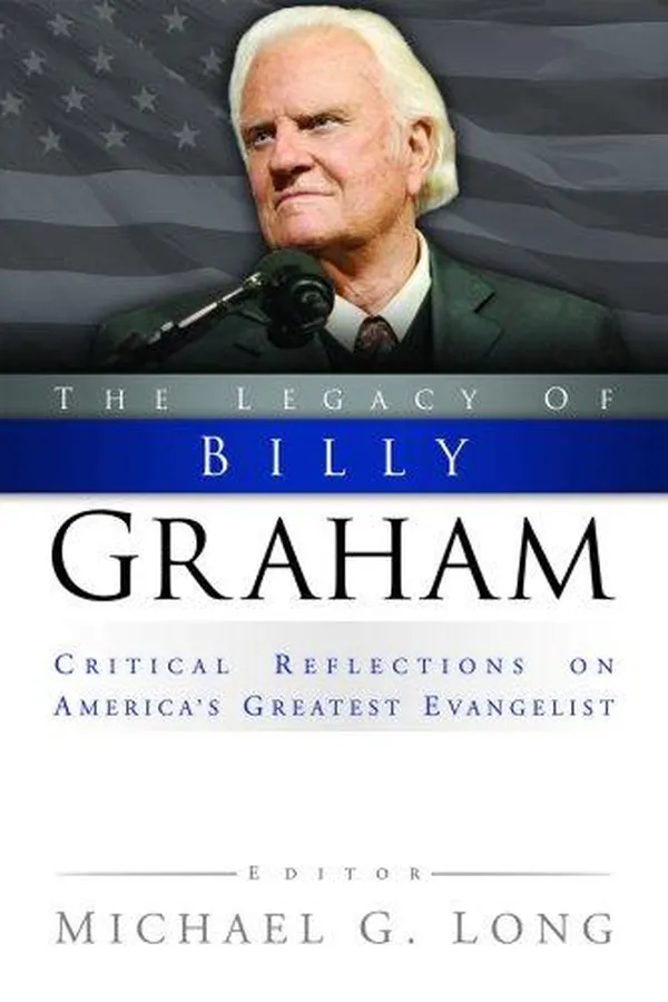Capa de The Legacy of Billy Graham