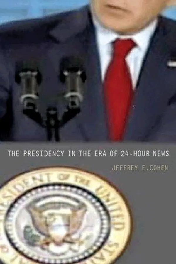 Capa de The Presidency in the Era of 24-Hour News