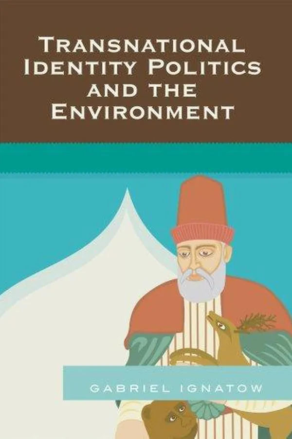 Capa de Transnational Identity Politics and the Environment