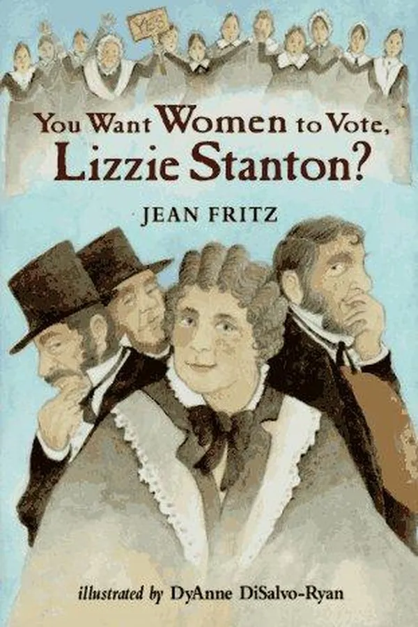 Capa de You want women to vote, Lizzie Stanton?