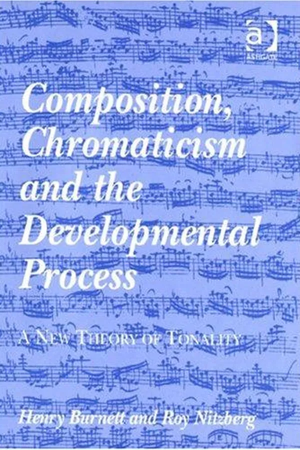 Cover of Composition, chromaticism, and the developmental process