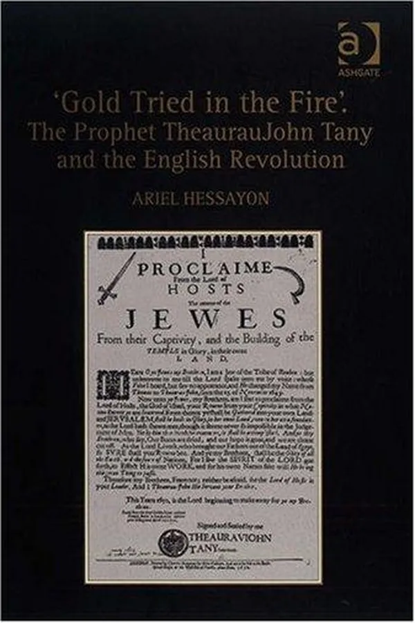 Capa de 'Gold Tried in the Fire'. The Prophet TheaurauJohn Tany and the English Revolution