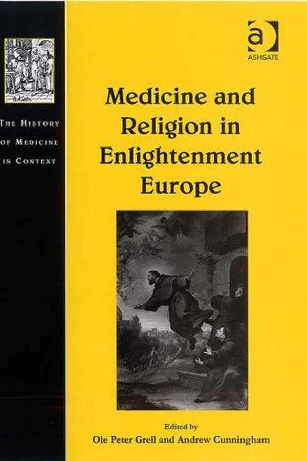 Capa de MEDICINE AND RELIGION IN ENLIGHTENMENT EUROPE; ED. BY OLE PETER GRELL