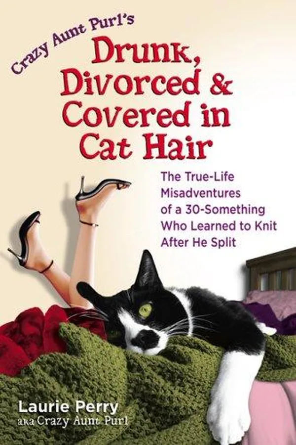Capa de Crazy Aunt Purl's Drunk, Divorced, and Covered in Cat Hair