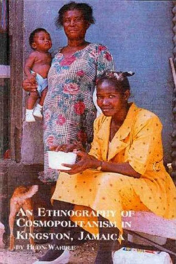 Capa de An Ethnography of Cosmopolitanism in Kingston, Jamaica (Caribbean Studies)
