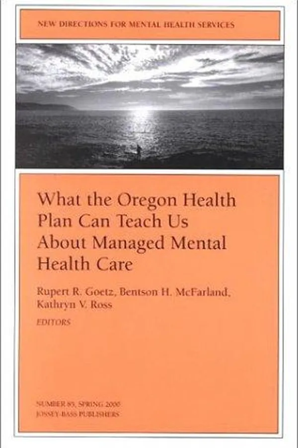 Capa de What the Oregon health plan can teach us about managed mental health care