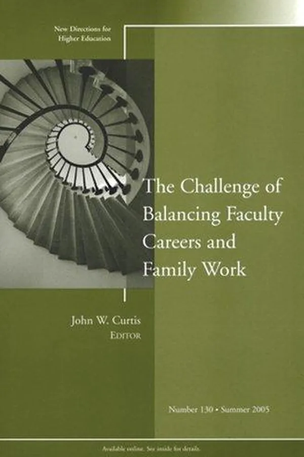 Capa de The Challenge of Balancing Faculty Careers and Family Work