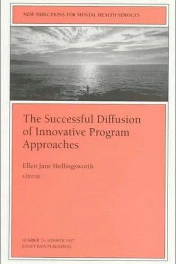 Capa de New Directions for Mental Health Services, The Successful Diffusion of Innovative Program Approaches, No. 74