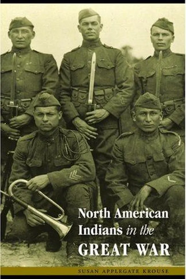 Capa de North American Indians in the Great War (Studies in War, Society, and the Militar)