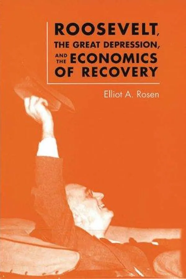 Capa de Roosevelt, The Great Depression, And The Economics Of Recovery