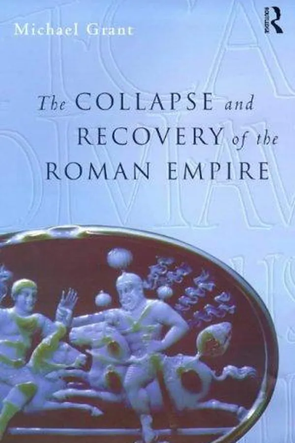 Capa de The collapse and recovery of the Roman Empire