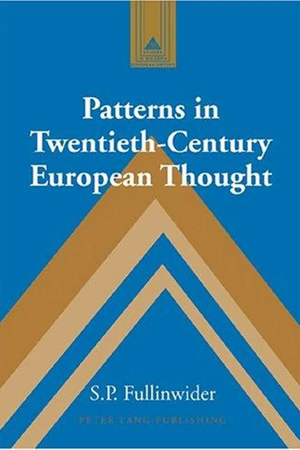 Capa de Patterns in Twentieth-Century European Thought (Studies in Modern European History, 36)