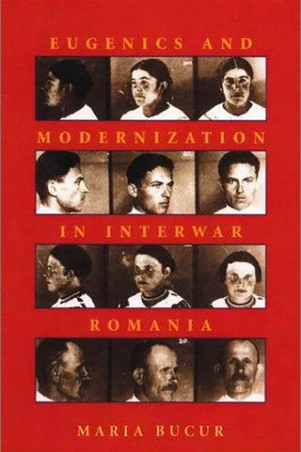 Capa de Eugenics and Modernization in Interwar Romania (Pitt Russian East European)