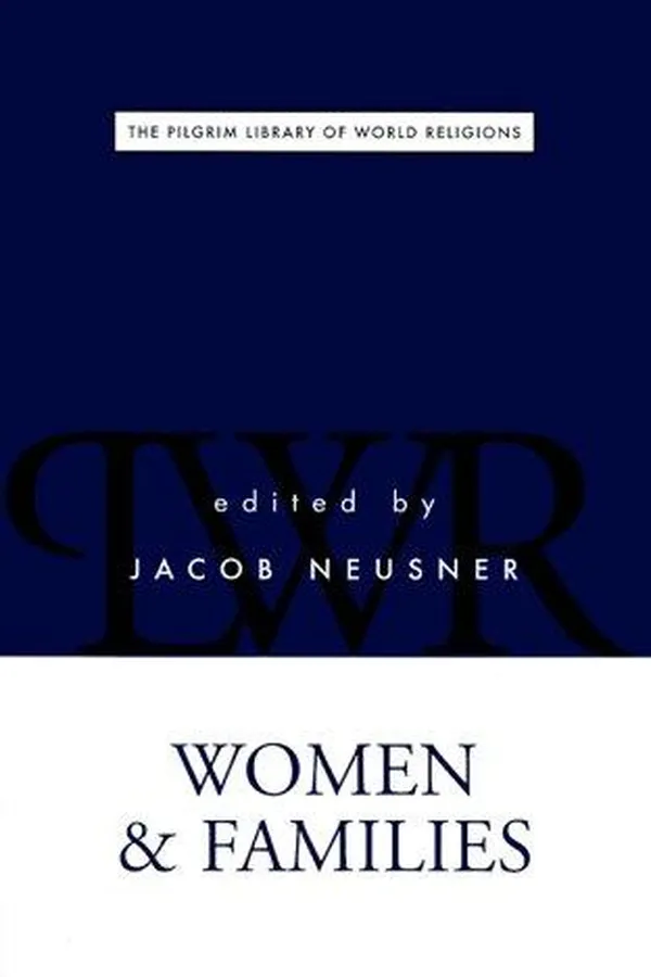 Capa de Women and Families (The Pilgrim Library of World Religions Series)