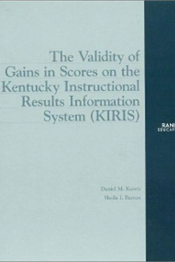Capa de The Validity of Gains in Scores on the Kentucky Intructional Results Information System (KIRIS) (Rand Corporation//Rand Monograph Report)