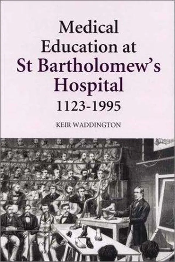 Capa de Medical Education at St Bartholomew's Hospital, 1123-1995