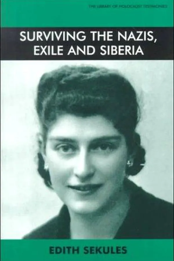 Capa de Surviving the Nazis, Exile and Siberia (The Library of Holocaust Testimonies)