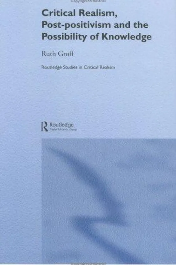 Capa de Critical realism, post-positivism, and the possibility of knowledge
