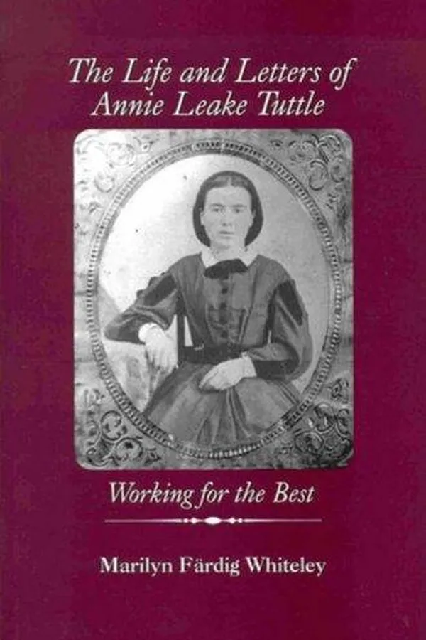 Capa de Life and Letters of Annie Leake Tuttle, The