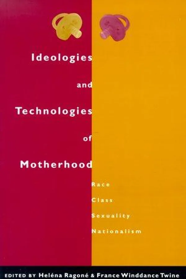 Capa de Ideologies and Technologies of Motherhood
