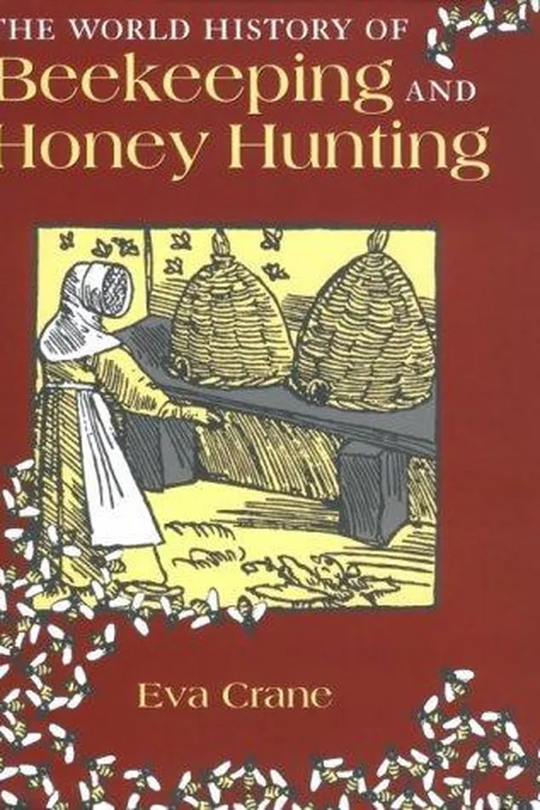 Capa de The World History of Beekeeping and Honey Hunting