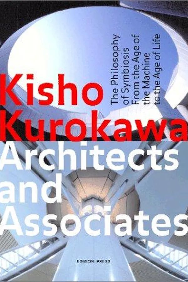 Capa de Kisho Kurokawa Architects and Associates