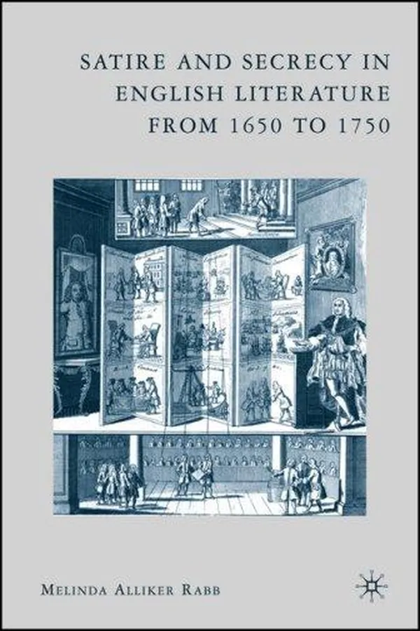 Capa de Satire and Secrecy in English Literature from 1650 to 1750