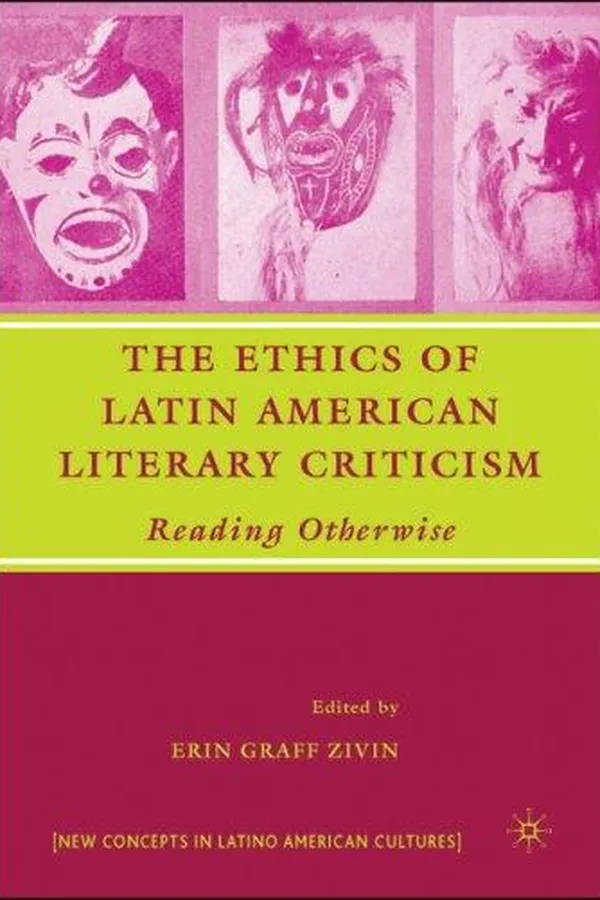 Capa de The Ethics of Latin American Literary Criticism