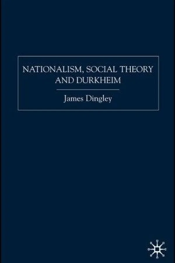 Capa de Nationalism, social theory and Durkheim