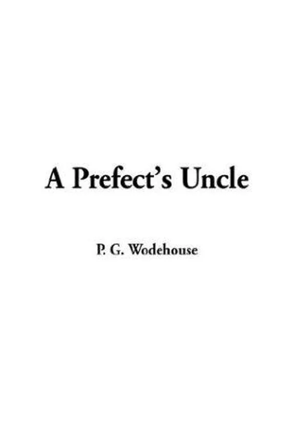 Capa de A Prefect's Uncle