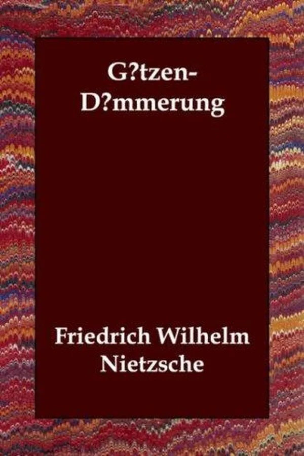 Capa de Twilight of the idols, or, How to philosophize with a hammer