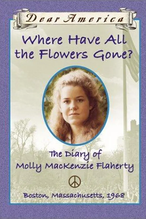 Capa de Where have all the flowers gone? -The diary of Molly Mackenzie Flaherty, Boston, Massachusetts, 1968