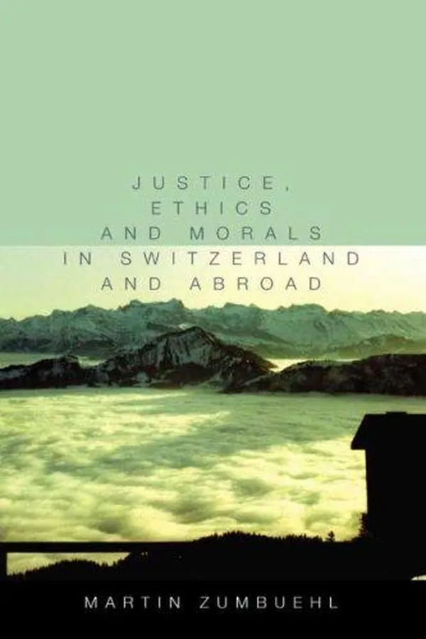 Capa de Justice, Ethics and Morals in Switzerland and Abroad